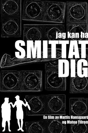 Jag kan ha smittat dig