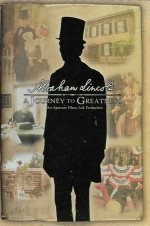Abraham Lincoln: A Journey To Greatness