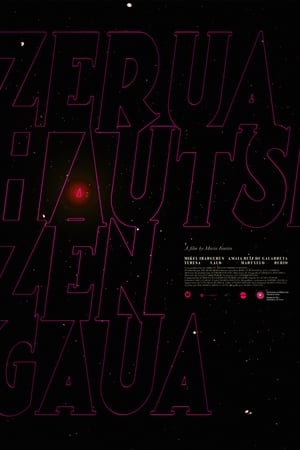 ZERUA HAUTSI ZEN GAUA