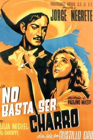 No basta ser charro