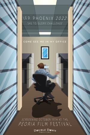 Come See Me In My Office