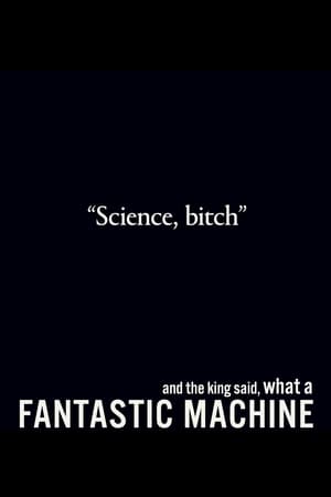 And the King Said, What a Fantastic Machine