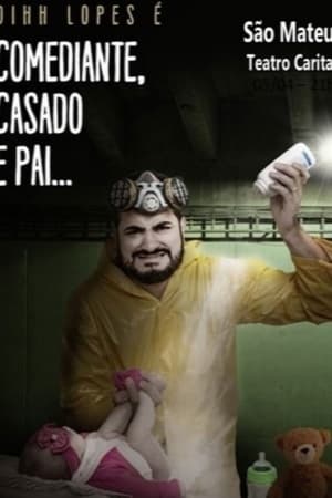Dihh Lopes - Comediante, Casado e Pai
