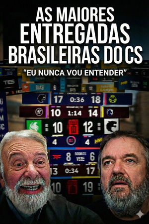 As Maiores Entregadas Do Brasil No Cs: O Filme
