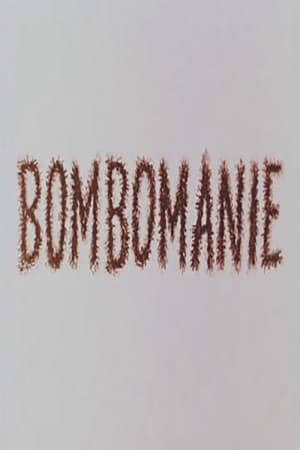Bombomanie