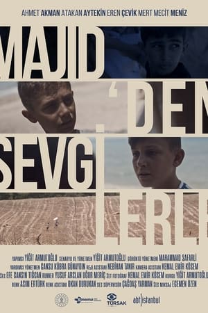Majid'den Sevgilerle