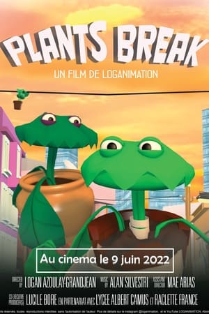 Plants Break