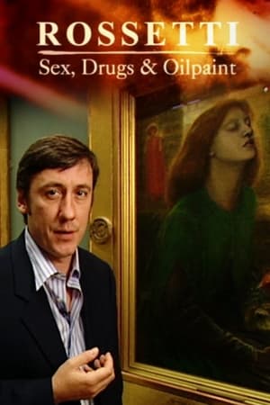 Rossetti - Sex, Drugs and Oil Paint