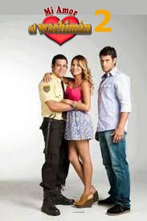 Mi amor, el wachimán第2季