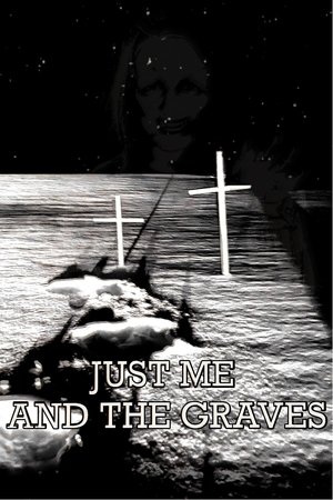 Just Me and the Graves