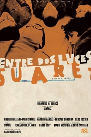 Entre dos luces: Suárez. Primera Parte