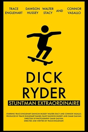 Dick Ryder: Stuntman Extraordinaire