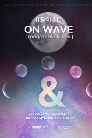 이달의 소녀 LOOΠΔ On Wave [LOOΠΔTHEWORLD : &]