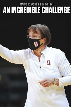 Stanford Women’s Basketball: An Incredible Challenge