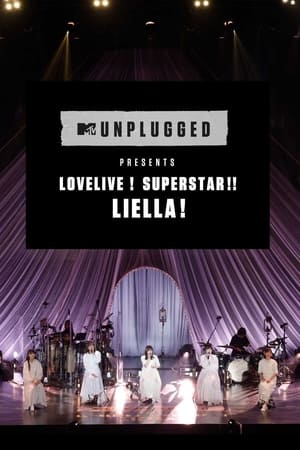 MTV Unplugged Presents: Love Live! Superstar!! Liella!
