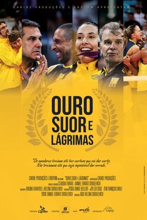 Ouro, Suor e Lagrimas