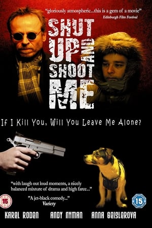 Shut Up and Shoot Me