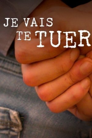 Je vais te tuer