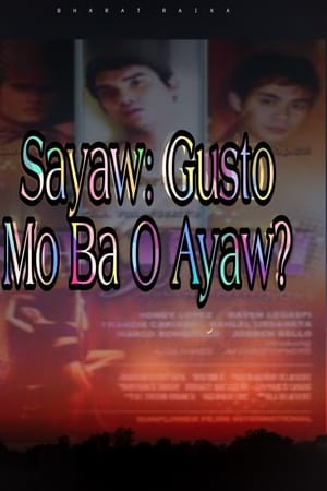 Sayaw: Gusto Mo Ba O Ayaw