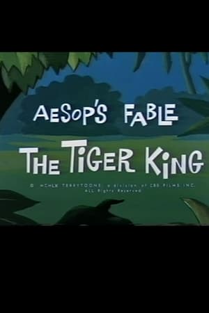 Aesop's Fable: The Tiger King