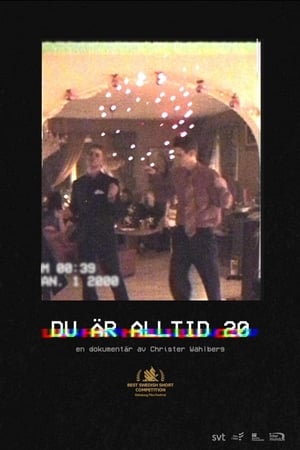 Du är alltid 20