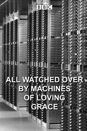 All Watched Over by Machines of Loving Grace