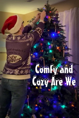Comfy and Cozy Are We