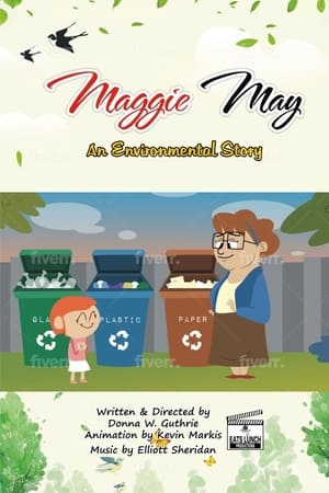 Maggie May , An Environmental Story
