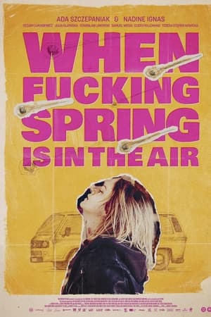 When Fucking Spring Is in the Air