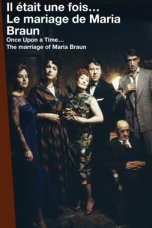 Il était une fois… Le mariage de Maria Braun