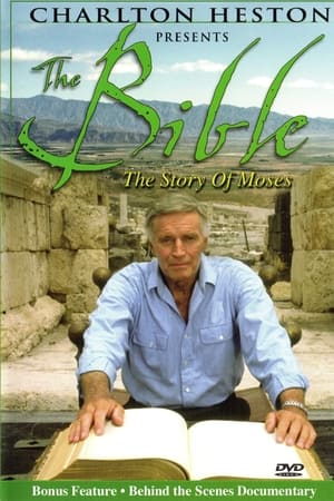 Charlton Heston Presents the Bible: The Story of Moses