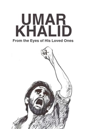 Umar Khalid : From the Eyes of His Loved Ones