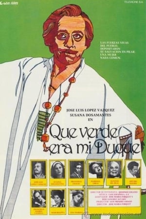 ¡Qué verde era mi duque!