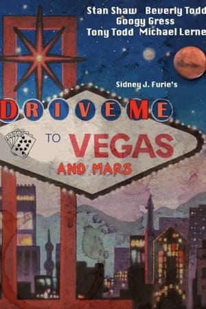 Drive Me to Vegas and Mars