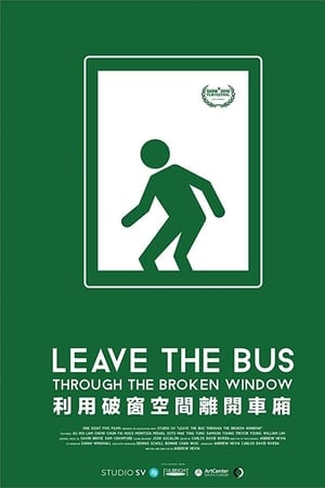 Leave the Bus Through the Broken Window