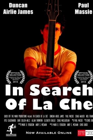 In Search of La Che