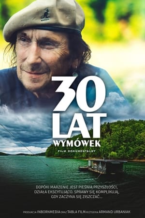 30 lat wymówek