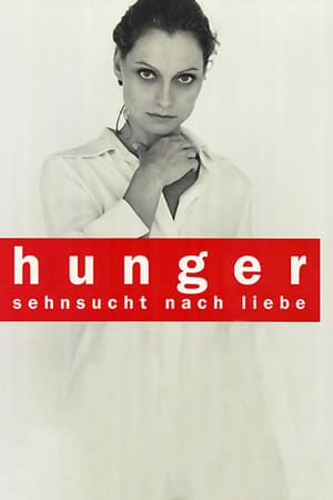 Hunger - Sehnsucht nach Liebe