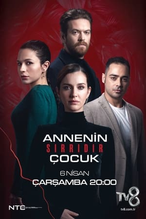 Annenin Sırrıdır Çocuk
