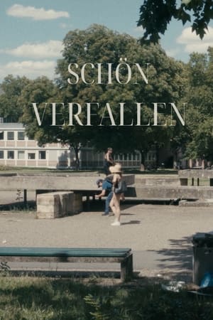 Schön Verfallen