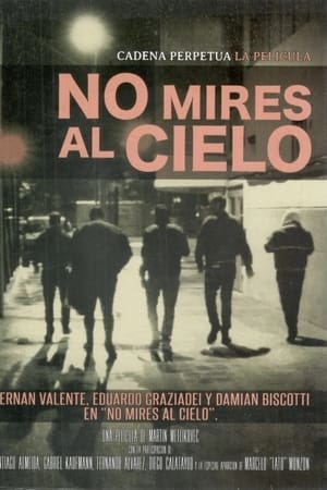 No mires al cielo