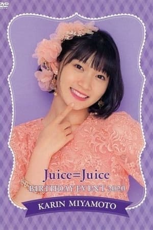 Juice=Juice Miyamoto Karin Birthday Event 2020