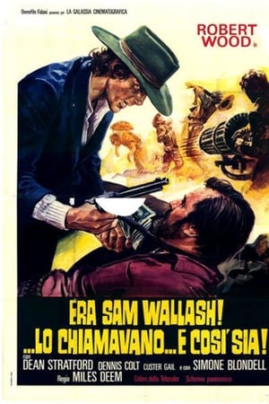 Era Sam Wallash!... lo chiamavano... E Così Sia
