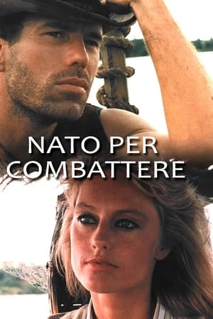 Nato per combattere