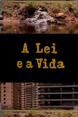 A Lei e a Vida