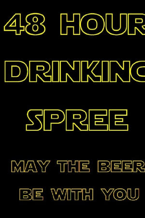 48 Hour Drinking Spree