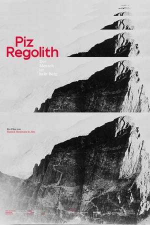 Piz Regolith - Der Mensch ist kein Berg