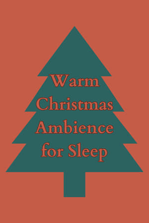 Warm Christmas Ambience for Sleep