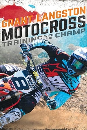 Grant Langston: Motocross Training with the Champ