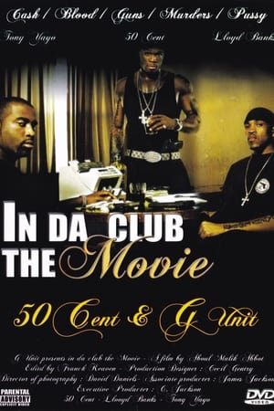 50 Cent & G-Unit | In Da Club: The Movie